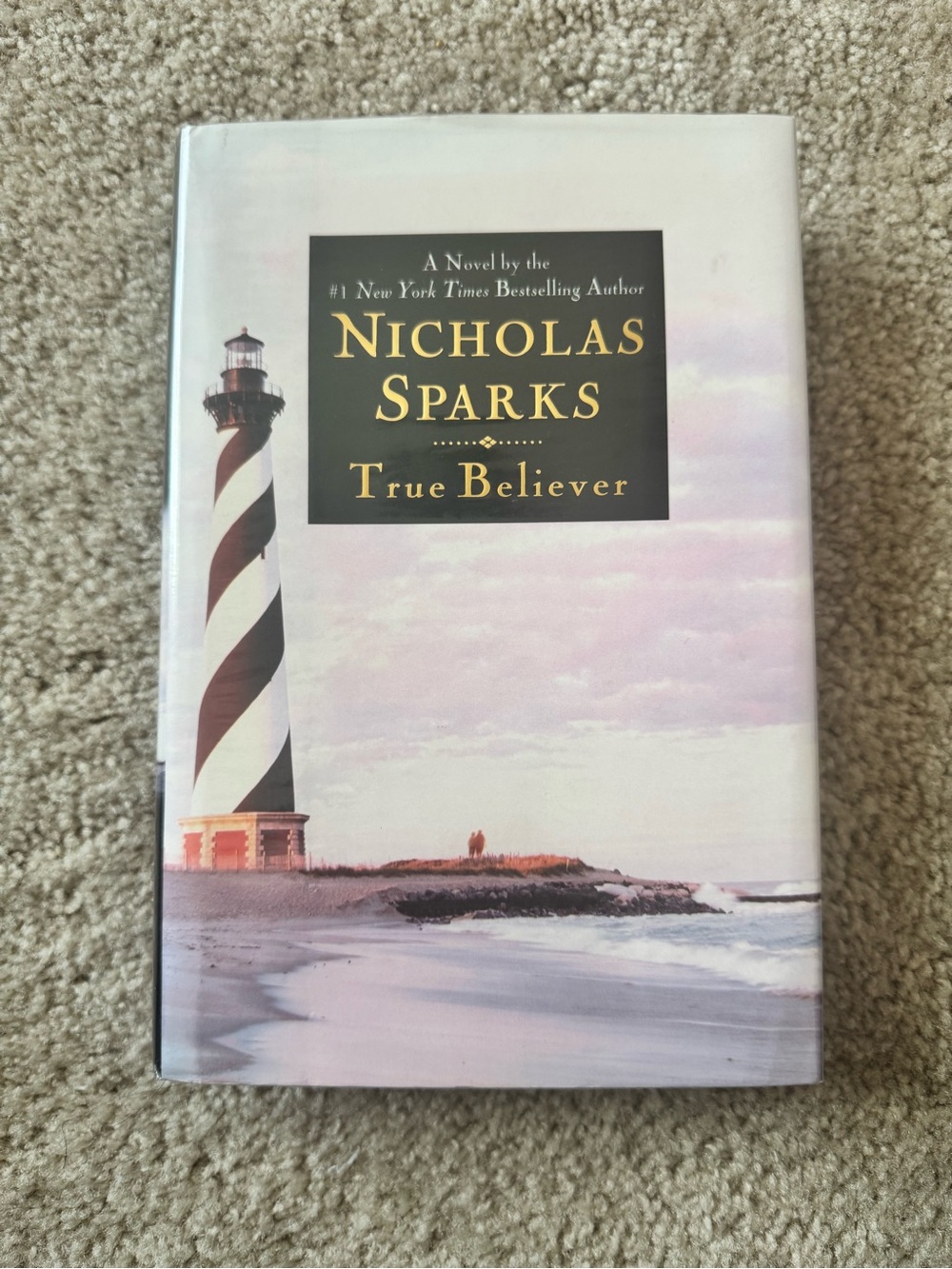 Nicholas Sparks True Believer Hardcover Book - White & Black Lighthouse Cover